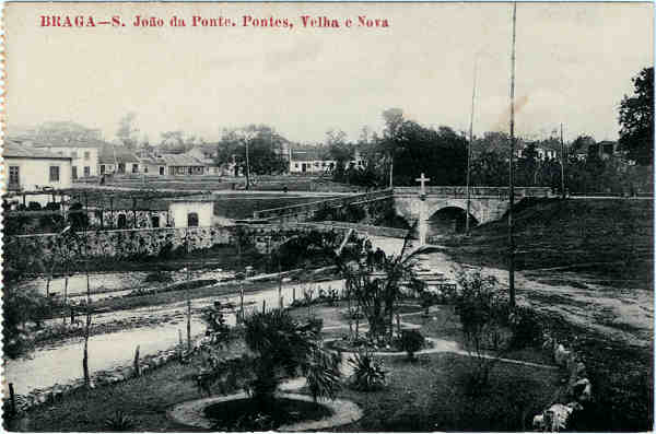 SN - BRAGA - S. Joo da Ponte. Pontes, Velha e Nova - Editor no indicado - SD - Dim. 8,9x13,8 cm. - Col. Jaime da Silva (Circulado em 1921)