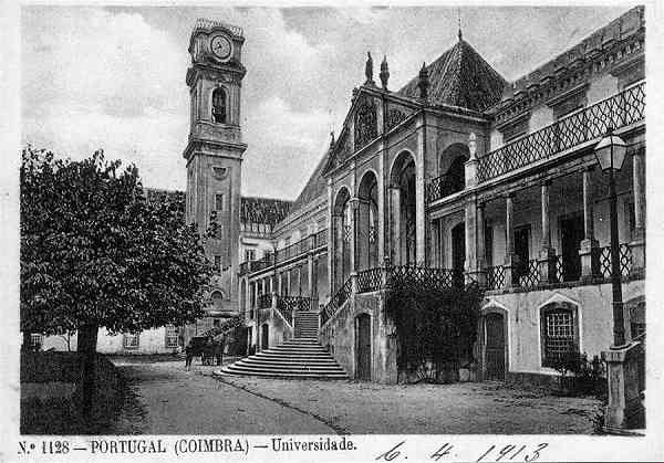 N. 1128 - PORTUGAL (COIMBRA)-Universidade - Sem indicao do editor - Dimenses: 14x10 cm. - Circulado em 1913 - Col. R- Gaspar.