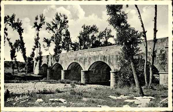 S/N - POMBAL-Ponte do Canudo (Barrocas) - Edio de AIRES dos SANTOS SOTA, Pombal - Foto Beleza (Porto) - S/D - Dimenses: 14x9 cm. - Col. niol Curvo Semedo (Circulado em 1951)