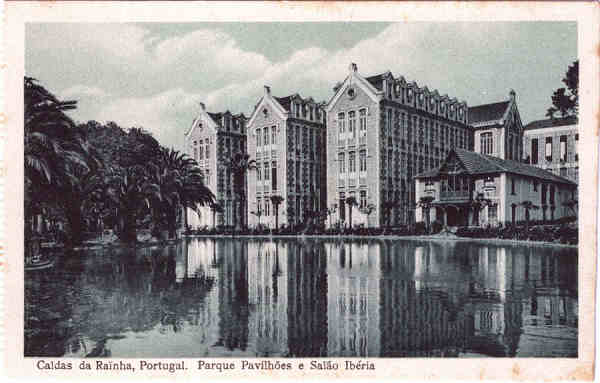 SN - Caldas da Rainha, Portugal. Parque Pavilhes e Salo Ibria - Ed. Fernando Daniel de Sousa - SD - Dim. 9x14 cm. - Col. Jaime da Silva (Circulado em 1930)