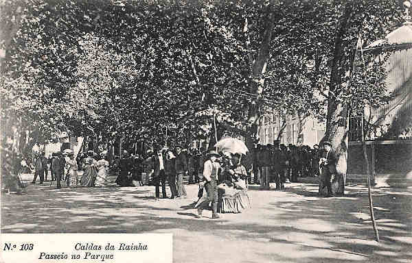 N. 103 - Portugal Caldas da Rainha Passeio no Parque - Editor Alberto Malva (Editado em 1907) - Dimenses: 9x14 cm. - Col. Miguel Chaby