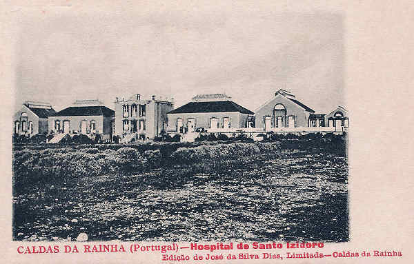 S/N - Portugal Caldas da Rainha. Hospital de Santo Izidoro - Editor Jos da Silva Dias (Editado em 1920) - Dimenses: 9x14 cm. - Col. Miguel Chaby