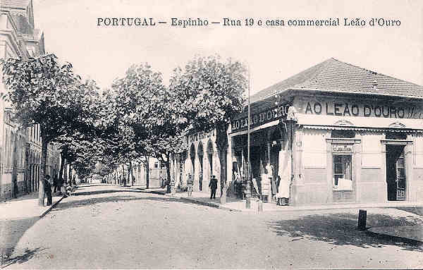 SN - Portugal. Espinho. Rua 19 e casa commercial Leo d'Ouro - Editor Alberto Malva (1910) - Dim. 14x9 cm. - Col. M. Chaby