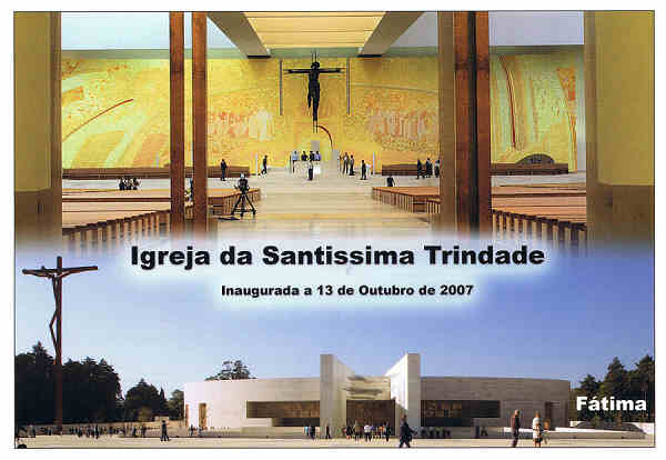 N. 632 - FTIMA-Portugal - Igreja da Santssima Trindade - Ed. Misses Consolata, 13 Out 2007 - Dim: 15x10,5 cm - Col. Manuel e Ftima Bia (2008).