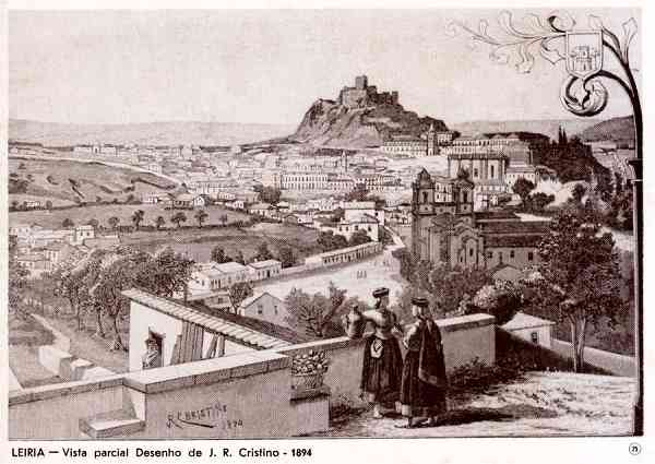 N. 25 - LEIRIA-Vista Parcial Desenho de J. R. Cristino 1894 - Editor: Comisso Cultural das Obras Sociais da Cmara Municipal de Leiria - S/D - Dimenses: 14x10 cm. - Col. R. Gaspar.