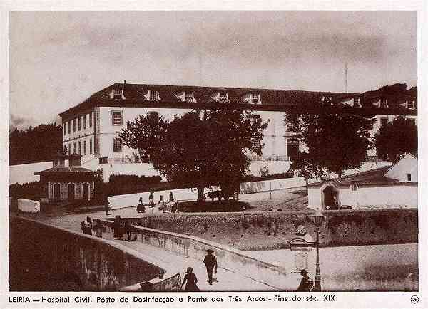 N. 26 - LEIRIA-Hospital Civil, Posto de Desinfeco e Ponte dos Trs Arcos-Fins do Sc. XIX - Editor: Comisso Cultural das Obras Sociais do Pessoal da Cmara Municipal de Leiria - S/D - Dimenses: 14x10 cm. - Col. R. Gaspar.