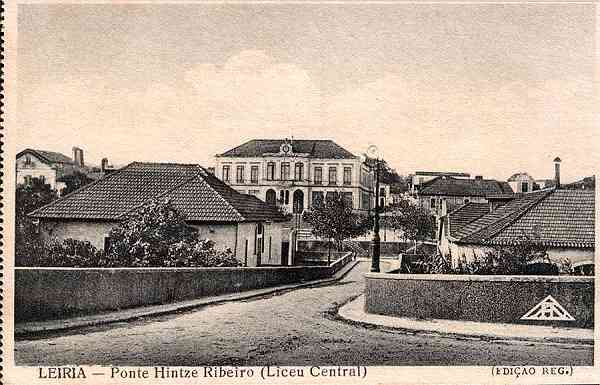 S/N - LEIRIA-Ponte Hintze Ribeiro (Liceu Central) - Editor no indicado - S/D - Dimenses: 14x9 cm. - Col. R. Gaspar.