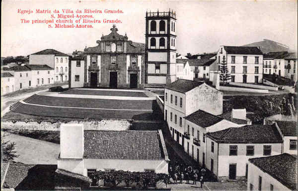 N 18 - SO MIGUEL. Ribeira Grande, Egreja Matriz - Edio Cervejaria Pereira, Largo da Matriz, 65 - Dim. 13,8x9 cm - Col. A. Monge da Silva (cerca de 1901)