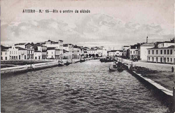 N 15 - Aveiro - Ria e centro da cidade (2) - Editores Moreira Torres, Aveiro - Dim. 136x89 mm - Col. A. Monge da Silva (cerca de1910)