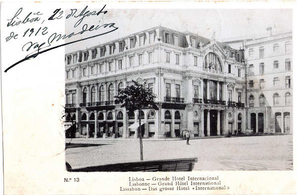 N 13 - Grande Hotel Internacional (Ainda hoje junto  Estao do Rossio) - Edio dos correios - Dim. 138x91 mm - Usado em 22AGO1912 - Col. A. Monge da (anterior a 1910)