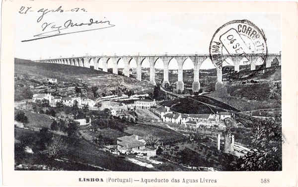 N 558 - Aqueducto das Aguas Livres - Edio Martins & Silva, Praa Luis de Cames 35, Lisboa - Dim. 142x89 mm - Carimbo Postal 04SET1912 - Col. A. Monge da Silva (cerca de 1910)