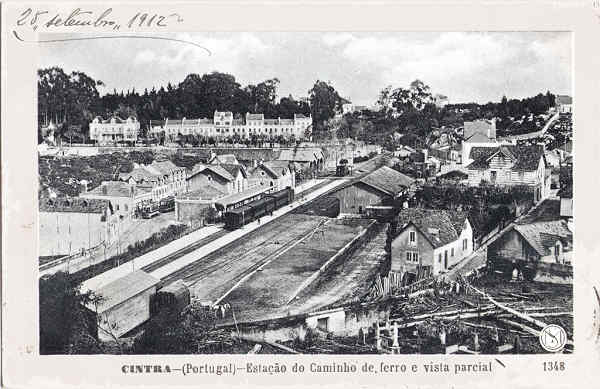 N 1348 - Cintra. Estao de caminho de ferro e vista parcial - Edio Martins & Silva, P Lus de Cames 35, Lisboa - Dim. 140x90 mm - Carimbo Postal 27/08/1912 - Col. A. Monge da Silva (anterior a 1910)