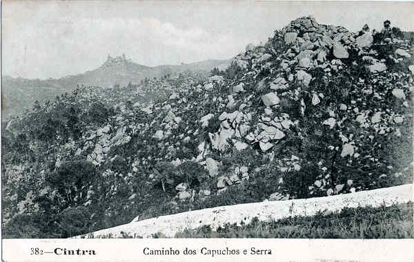 N 382 - Cintra. Caminho dos Capuchos e Serra - Edio Martins & Silva, P Lus de Cames 35, Lisboa - Dim. 140x90 mm - Circulado em 8Out1912 - Col. A. Monge da Silva (anterior a 1910)