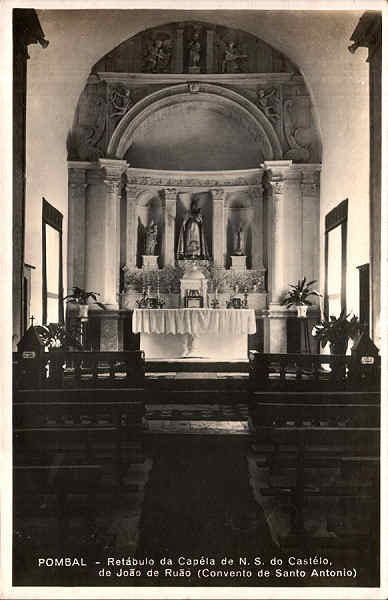 001 - SN - POMBAL - Retbulo da Capela de N. S. do Castelo, de Joo de Ruo (Convento de Santo Antnio) - Ed. da Comisso de Iniciativa de Pombal - SD - Dim. 9x13,9 cm. - Col. nio Semedo.