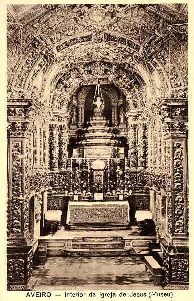 S/N - AVEIRO - Interior da igreja de Jesus (Museu) - Edio Souto Ratolla,Aveiro - S/D - Dimenses: 14x9 cm. - Col. nio Semedo.