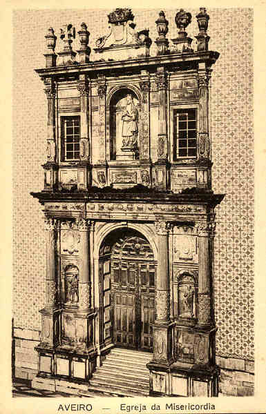 S/N - AVEIRO - Egreja da Misericordia - Edio Souto Ratolla,Aveiro - S/D - Dimenses: 14x9 cm. - Col. nio Semedo.