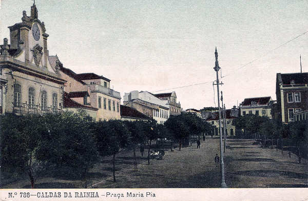 N. 786 - CALDAS DA RAINHA - Praa Maria Pia - Editor Alberto Malva (Editado 1908) - Dimenses: 14x9 cm. - Col. Miguel Chaby