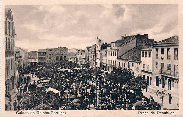 S/N - Portugal- Caldas da Rainha Praa da Rpublica - Editor Fernando Daniel de Sousa (Editado em 1927) - Dimenses: 14x9 cm. - Col. Miguel Chaby