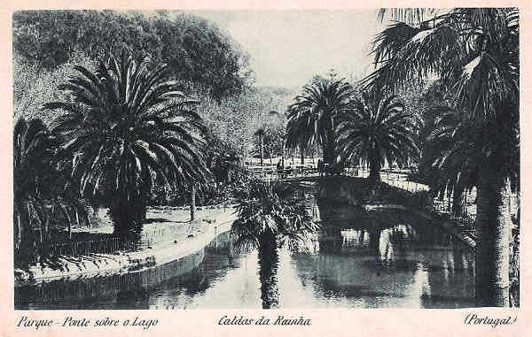 S/N - Portugal_Caldas da Rainha_Ponte sobre o Lago_Editor Vale e C_Editado 1921_Dim. 9x14 cm. - Col.M. Chaby