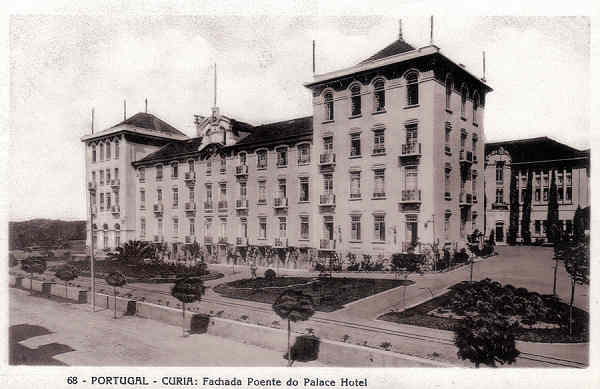 N 68 - PORTUGAL - CURIA. Fachada Poente do Palace Hotel - Ed. Alexandre d'Almeida, LISBOA - 13,9x9,0 cm - Col. A. Simes (255).