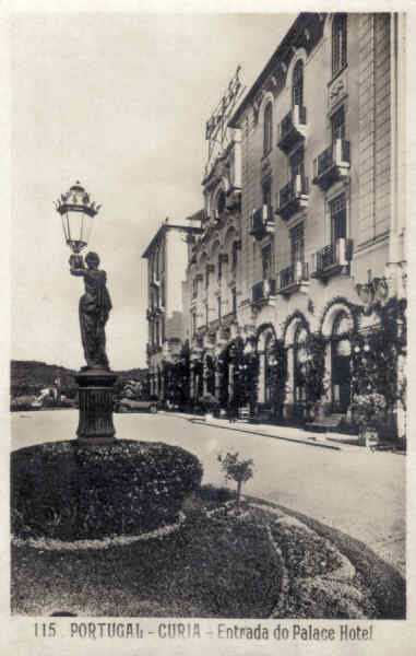 N 115 - PORTUGAL- CURIA-Entrada do Palace Hotel - Ed. Alexandre d'Almeida, Lisboa - Dim.13,9x8,9 cm - Col. A. Simes (108).