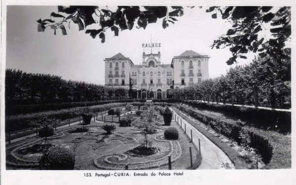 N 153 - Portugal - CURIA. Entrada do Palace Hotel - Ed. Alexandre d'Almeida, Lisboa - Dim. 14.2x9,0 cm - Colec. A. Simes (351).