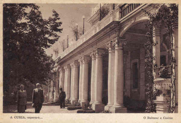 SN - A CURIA , espera-o... O Balnerio e Casino - Ed. da Casa dos Bordados e Crochets das ilhas E.F.N - Dim. 14,4x9,7 cm - Circ 9-1950 -Col. A. Simes (168-2).