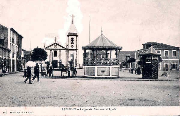 N 123 - Portugal. Espinho. Largo da Senhora da Ajuda - Editor Emilio Biel - SD - Dim. 14x9 cm. - Col. M. Chaby