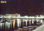 N 754 - FARO. Vista nocturna - Edio Francisco MAS, Lda, Amadora - Cerca de 1980) - Dim. 15x10,5 cm. - Col. A. Monge da Silva.