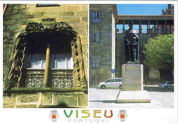 N. 21 - VISEU - Janela Manuelina-Sc. XVI Esttua de El-Rei D. Duarte (1391-1438) Beira Alta PORTUGAL - Ed. GRAFIPOST FILIAL-LOUL Exclusivo: PAPIRO Tels. 232436892 / 232459596 - SD - Dim. 15x10,5 cm - Col. Ftima Bia (2010).