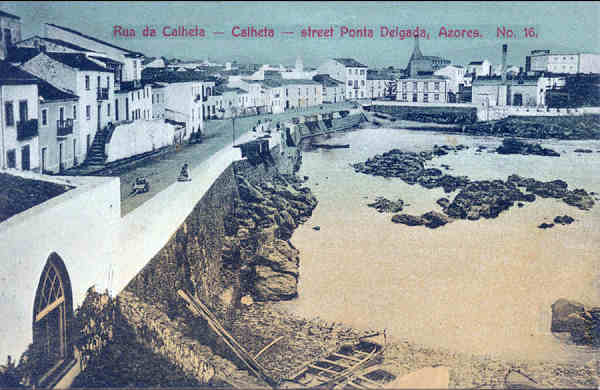 Nº 16 - SÃO MIGUEL. Ponta Delgada, Rua da Calheta - Edição anónima - Dim. 13,8x9 cm - Col. A. Monge da Silva (cerca de 1906)