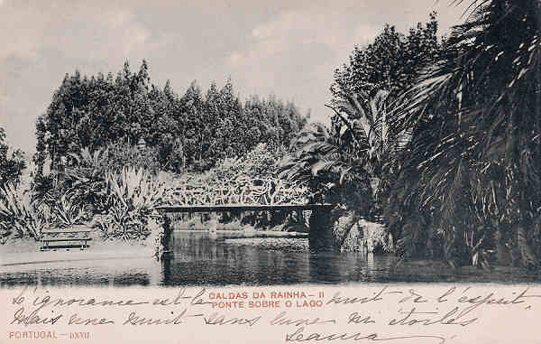 N 517 - Portugal. Caldas da Rainha. Ponte sobre o Lago - Editor Paulo Emidio Guedes e Saraiva - Editado em 1903 - Dim 9x14 cm. - Col. M. Chaby