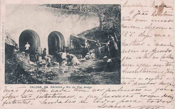 N 8 - Portugal. Caldas da Rainha. Rio do Fiel Amigo - Editor Cabeleireiro de Lisboa, Praa Maria Pia n 12 - Editado em 1903 - Dim.  9x14,3 cm. - Col. M. Chaby