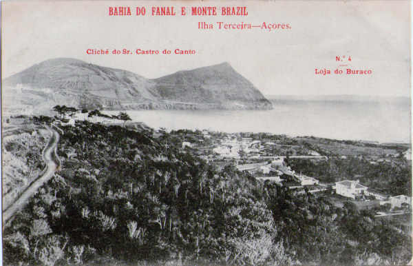 N 4 - Bahia do Fanal e Monte Brasil - Edio da Loja do Buraco, Clich do Sr. Castro do Canto - Dim. 138x89 mm - Col. A. Monge da Silva (anterior a 1910)