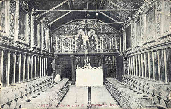 SN - AVEIRO-Coro de cima do Convento de Jesus - Edio da Empreza da Arte - Papelaria e typ Academica, Porto - SD - Dim 14,2x9 cm - Col. FMSarmento.