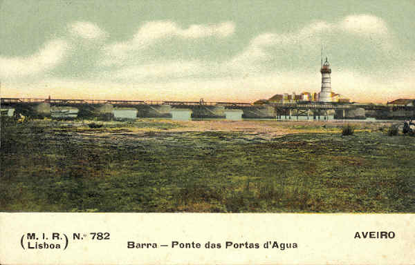 N. 782 - Aveiro Barra-Ponte das Portas d'Agua - Edio M.I.R. Lisboa - SD - Dimenses 13,8x8,8 cm. - Col.  FMSarmento.