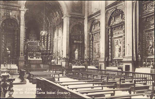 N 17 - COIMBRA. Egreja da Rainha Santa Isabel (interior) - Edio Havaneza Central, Cliche Rasteiro cerca de 1925 - Dim. 13,7x8,8 cm - Col. A. Monge da Silva