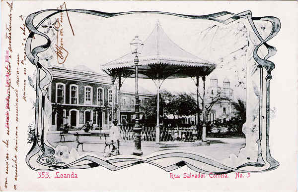  353, Loanda, Rua Salvador Correia, N 3 - Eduardo Osrio, Loanda - Dim. 138x89 mm - Usado em 1908 - Col. A. Monge da Silva
