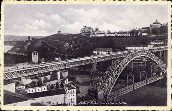 SN - PORTO. Ponte D. Luis e Serra do Pilar - Edio Casa EMEGE - Dim. 14x9 cm - Col. A. Monge da Silva (1940)