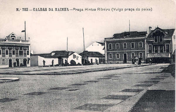 N. 782 - CALDAS DA RAINHA-Praa Hintze Ribeiro (Vulgo praa do peixe) - Editor Alberto Malva (Editado em 1908) - Dimenses: 14x9 cm. - Col. Miguel Chaby