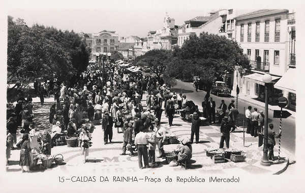 N. 15 - CALDAS DA RAINHA - Praa da Repblica (mercado) - Coleco Dlia (Editado em 1955) - Dimenses: 14x9 cm. - Col. Miguel Chaby.