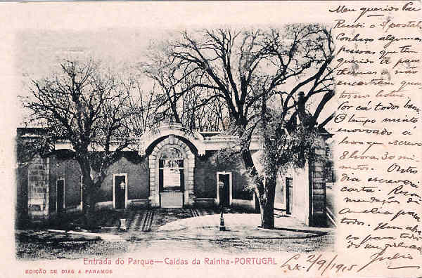 S/N - Portugal-Caldas da Rainha Entrada do Parque - Editor Dias & Paramos (Editado em 1904) - Dimenses: 14x9 cm. - Col. Miguel Chaby