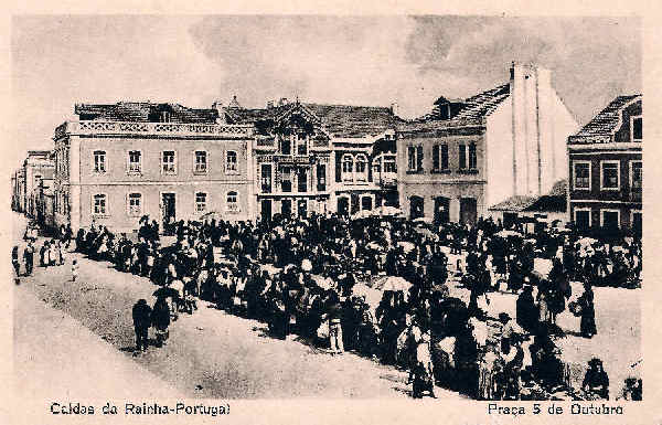 S/N - Portugal-Caldas da Rainha Praa 5 de Outubro - Editor Fernando Daniel de Sousa (Editado em 1927) - Dimenses: 14x9 cm. - Col. Miguel Chaby