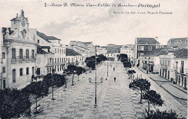 N. 2 - Portugal Caldas da Rainha - Praa D. Maria Pia - Editor Dias e Paramos (Editado em 1906) - Dimenses: 9x14 cm. - Col. Miguel Chaby