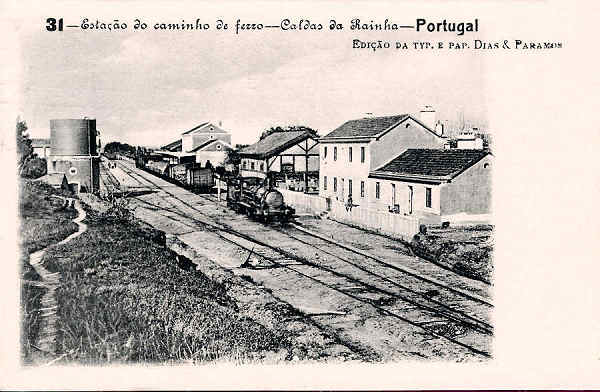 N. 31 - Portugal_Caldas da Rainha Estao do Caminho de Ferro_Editor Dias e Paramos_Editado 1906_Dim. 9x14 cm. - Col. M.Chaby
