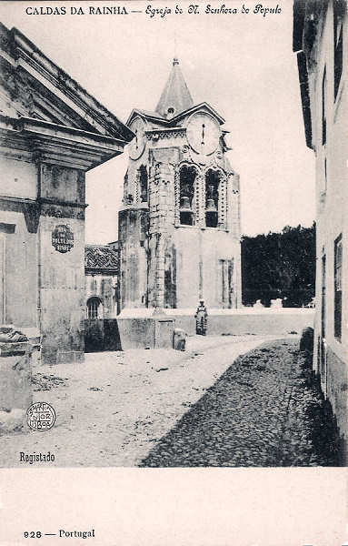 N. 928 - Caldas da Rainha Igreja da N.Senhora do Populo - Editor F.A.Martins-Lisboa (Editado em 1904) - Dim. 9x14 cm. - Col. M. Chaby