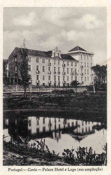 SN - Portugal - Curia - Palace Hotel e Lago (em ampliao) - Ed. Casa Alliana, Luso - Portugal - 8,9x14,0cm - 