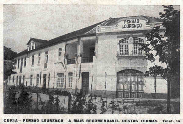 SN - CURIA - PENSO LOURENO - A MAIS RECOMENDVEL DESTAS TERMAS - Editor no referenciado - Dim. 13,8x9,4 cm - Circ 9-1934 - Col. A. Simes (172).