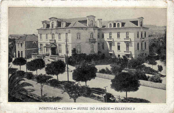 SN - PORTUGAL - CURIA - HOTEL DO PARQUE - Ed. Hotel do Parque - 14,1x9,3 cm - Circ. 8-1938 - Col. A. Simes (124).