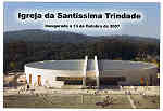 N. 633 - FTIMA-Portugal - Igreja da Santssima Trindade - Ed. Misses Consolata, 13 Out 2007 - Dim: 15x10,5 cm - Col. Manuel e Ftima Bia (2008).